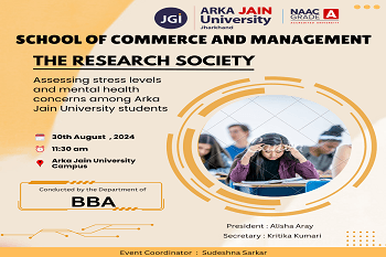 Assessing stress levels and mental health concerns among Arka Jain University students
