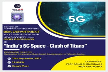Panel Discussion on : India’s 5G Space – Clash of Titans